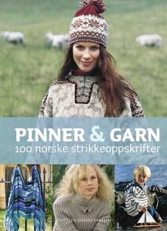 Pinner & garn - 100 norske strikkeoppskrifter