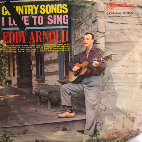 Eddy Arnold – Country Songs I Love To Sing (LP, Album, 1963)