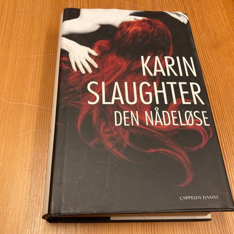 Karin Slaughter : DEN NÅDELØSE