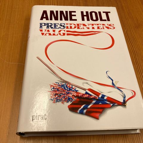 Anne Holt : PRESIDENTENS VALG