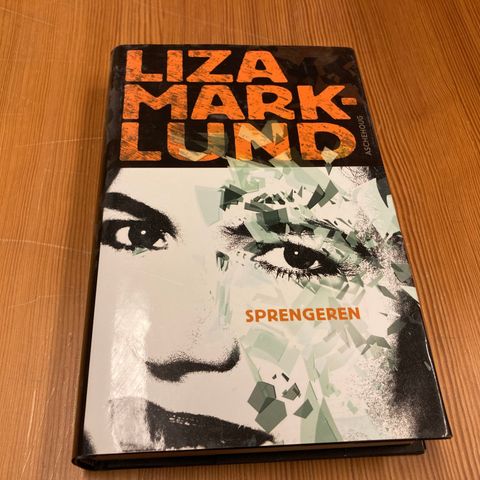 Liza Marklund : SPRENGEREN