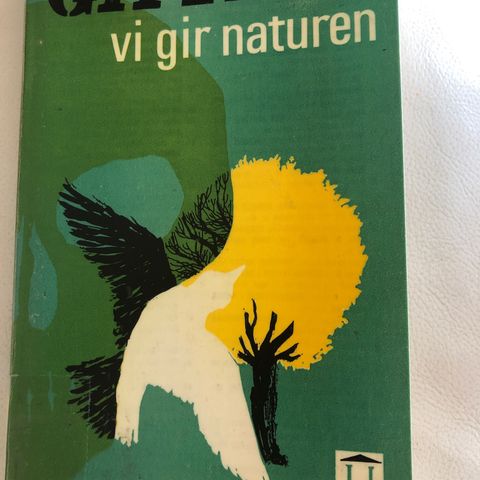 Giftene vi gir naturen