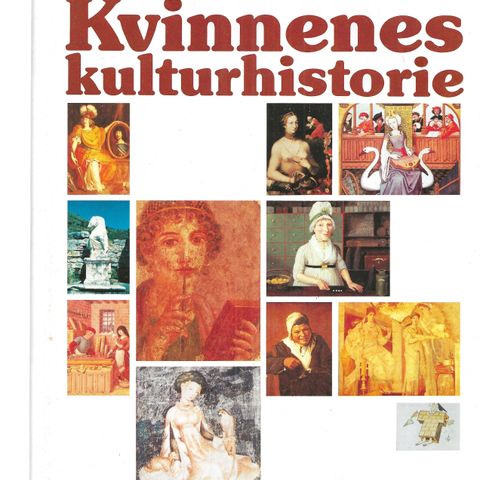 Kvinnenes kulturhistorie 2Bind Fra Antikken til år1800+Fra år1800 til vår tid