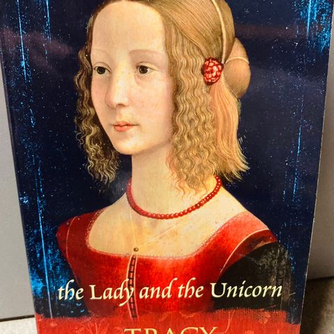 Tracy Chevalier - The Lady And the Unicorn bok engelsk English book