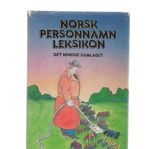 Norsk Personnamn Leksikon  Det norske Saamlaget Red. Ola Stemshaug 1982