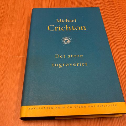 Michael Crichton : DET STORE TOGRØVERIET