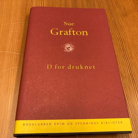 Sue Grafton : D FOR DRUKNET