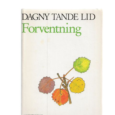 Dagny Tande Lid  Forventning Nye dagboksblader Oslo 1985 innb.m.omsl.