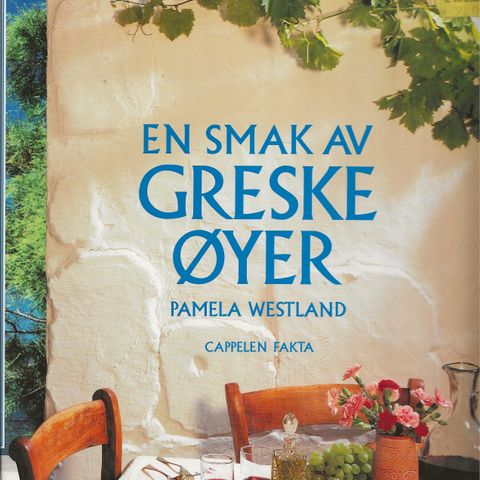 Pamela Westland  En smak av greske øyer  Cappelen Fakta 2.oppl. 1996