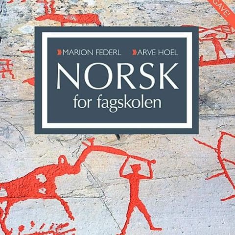 Norsk for fagskolen (Marion Federl og Arve Hoel)