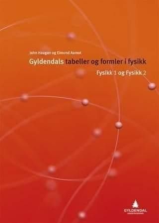 Gyldendals tabeller og formler i fysikk.