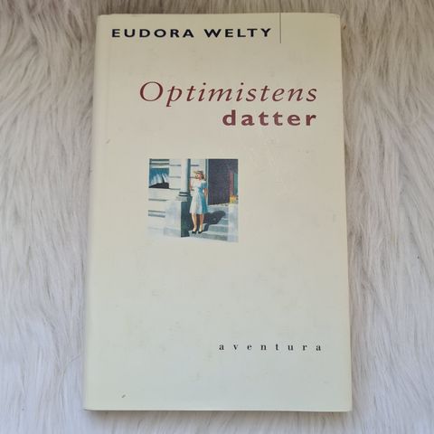 Optimistens datter av Eudora Welty