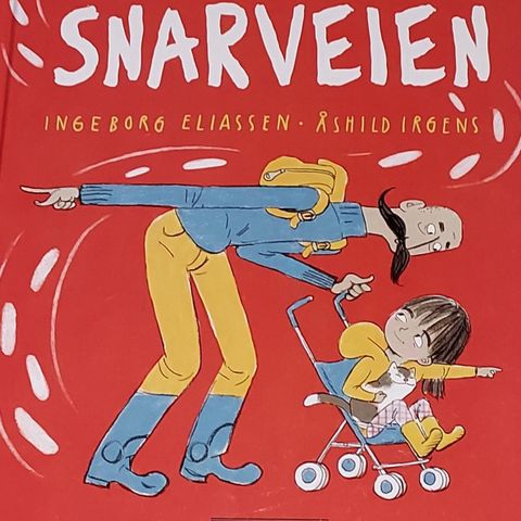 SNARVEIEN BOK.Ingeborg Eliassen og Åshild Irgens.