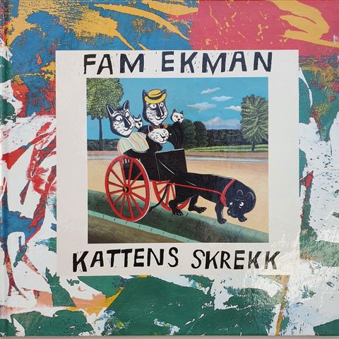Fam Ekman - Kattens skrekk (Cappelen 1992)