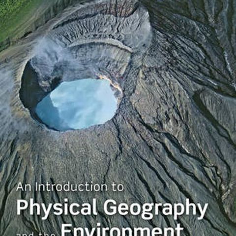 An inteoduction to Physical Geography and the Environment