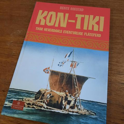 Kon-Tiki - Thor Heyerdahls eventyrlige flåteferd - Bente Roestad