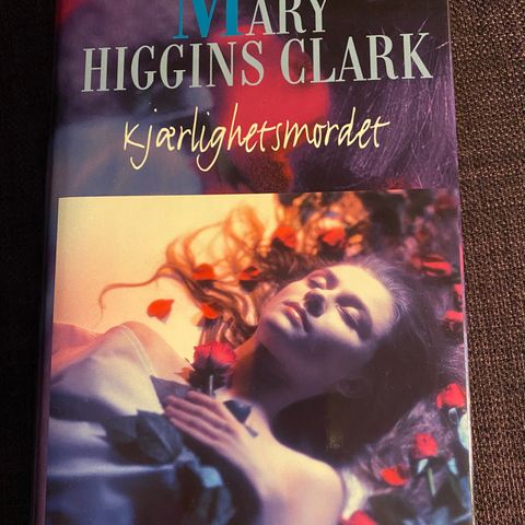 Kjærlighetsmordet * Mary Higgins Clark