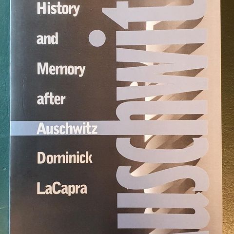 History And Memory After Auschwitz (1998) Dominick LaCapra