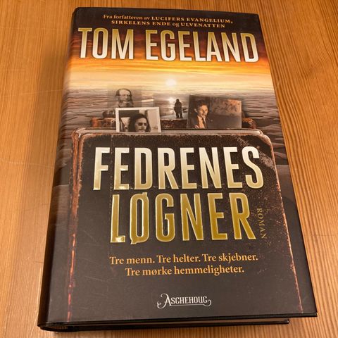 Tom Egeland : FEDRENES LØGNER