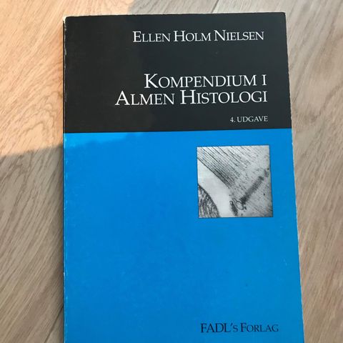 Kompendium i Almen histologi 4. Utgave - Pensumbok til bioingeniør