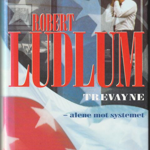 Robert Ludlum – Trevayne – alene mot systemet