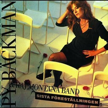 Py Bäckman & Raj Montana Band – Sista Föreställningen(LP, Album 1983)