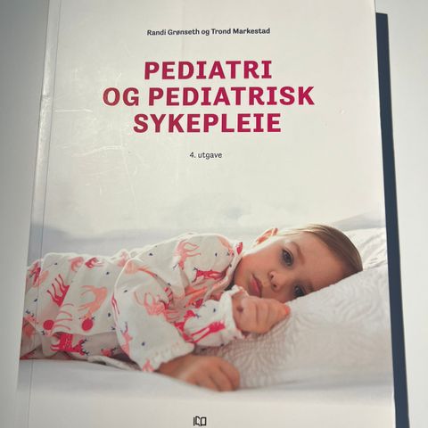 Pediatri og pediatrisk sykepleie 4.utgave