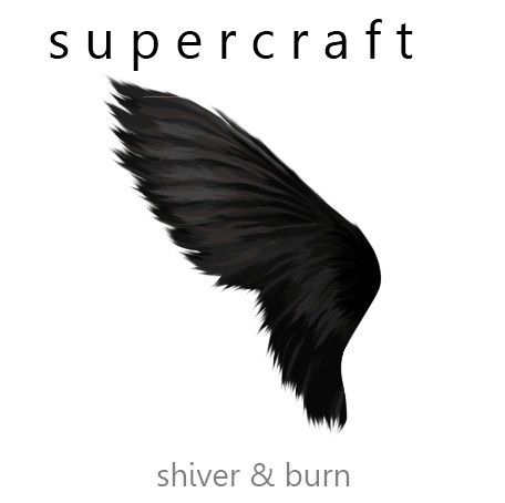 Supercraft – Shiver & Burn, 2010, CDEP