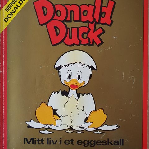 Donald Duck : Mitt liv i ett eggeskall