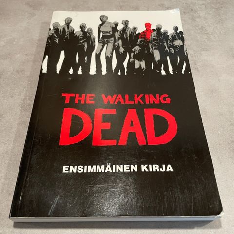 The Walking Dead Ensimmäinen Kirja