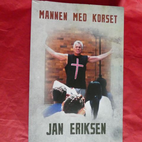 Jan Eriksen: Mannen med korset