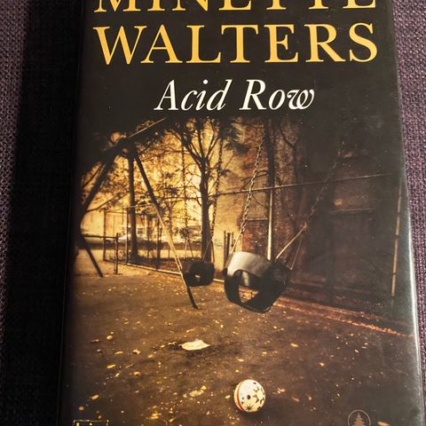 Acid Row * Minette Walters