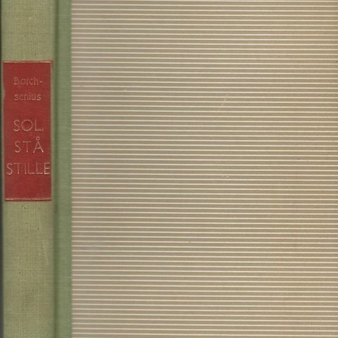 Poul Borchsenius, Sol, stå stille 1951