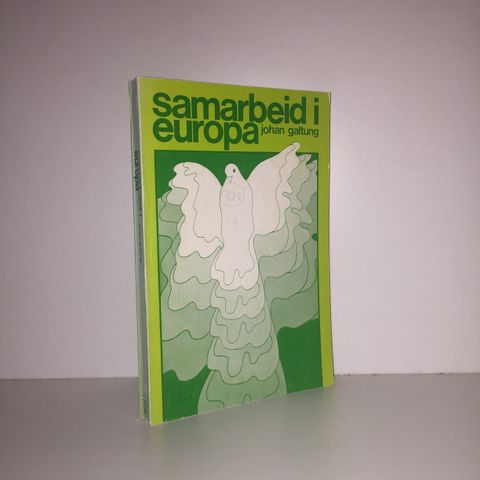 Samarbeid i Europa - Johan Galtung. 1970