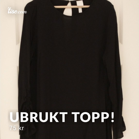 Ubrukt topp!