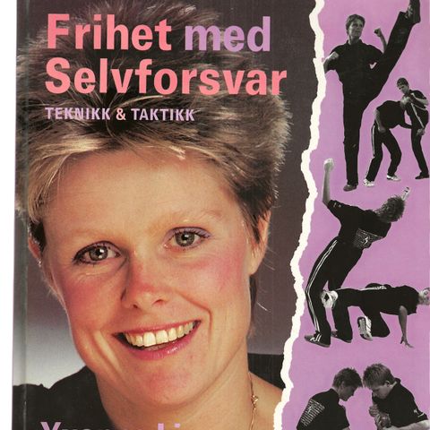 Yvonne Lin Frihet med Selvforsvar Teknikk & Taktikk innb. 1992 illustrert