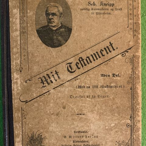 Sebastian Kneipp - Mit testament til sunde og syge (1898)