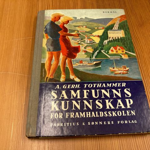 A. Gerh. Tothammer : SAMFUNNSKUNNSKAP FOR FRAMHALDSSKOLEN - 1961