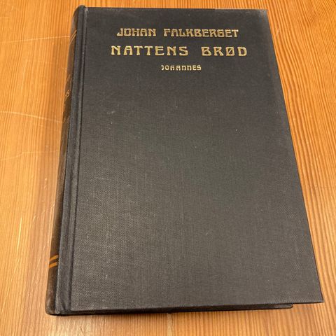 Johan Falkberget : NATTENS BRØD - JOHANNES - 1952