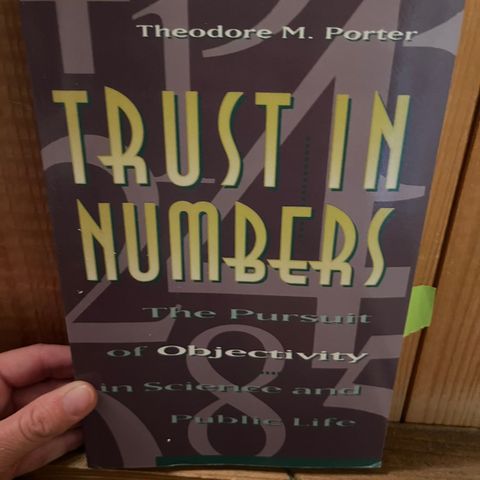 Trust in Numbers The Pursuit of Objectivity in Science and Public Life