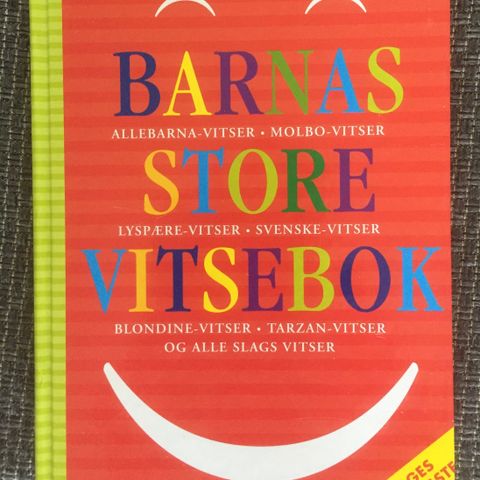 1 spesiell og flott bok«BARNAS STORE VITSEBOK»2003. H. 24 cm, B.17,5 cm.184 s