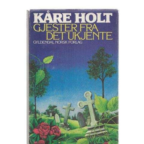 Kåre Holt Gjester fra det ukjente 1980 1.utg. 1.oppl. Hilsen fra Kåre (Holt)