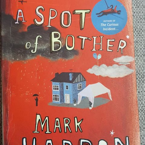 Mark Haddon - A spot of bother (English)