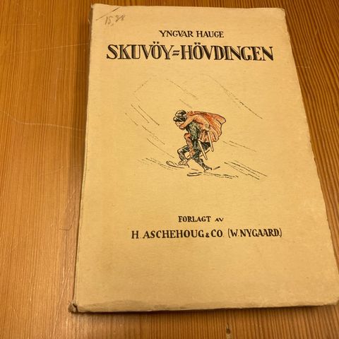 Yngvar Hauge : SKUVÖY-HÖVDINGEN - 1927