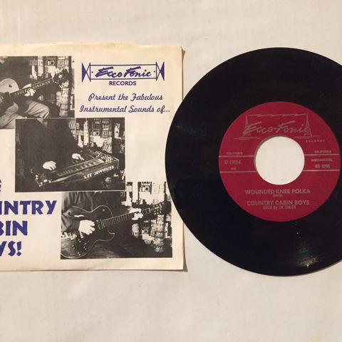 COUNTRY CABIN BOYS / WOUNDED KNEE POLKA - 7" VINYL SINGLE