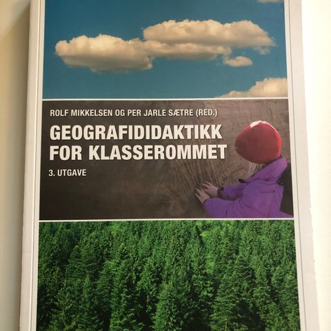 «Geografididaktikk for klasserommet»