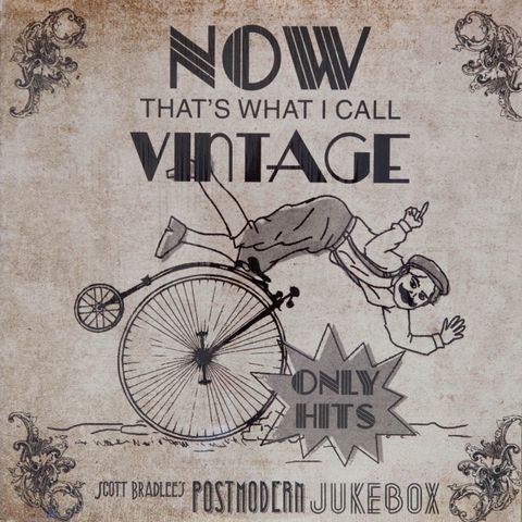 LP - Scott Bradlee's Postmodern Jukebox-Now That's What I Call Vintage, 2015, US