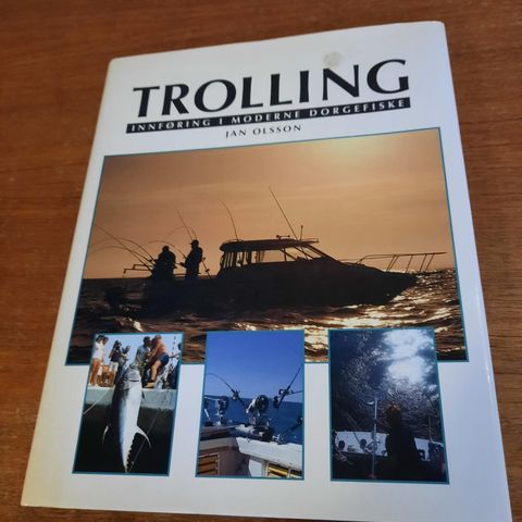 Trolling - Innføring i moderne dorgefiske - Jan Olsson