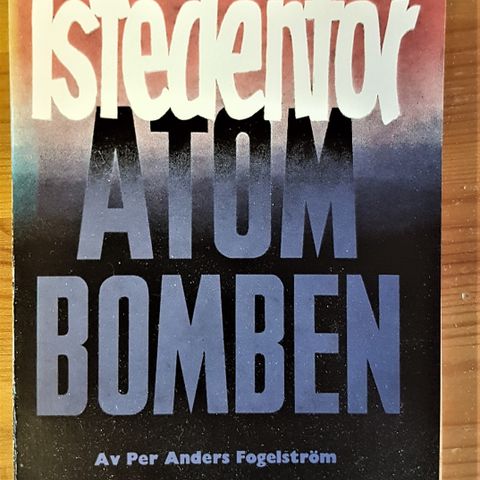 Istedenfor Atombomben. Viktigste bok fra 1958!