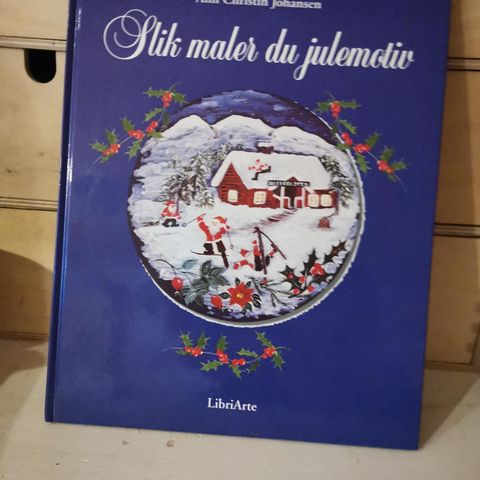 Håndtverksbok, slik maler du julemotiv. Av A. C Johansen  1997